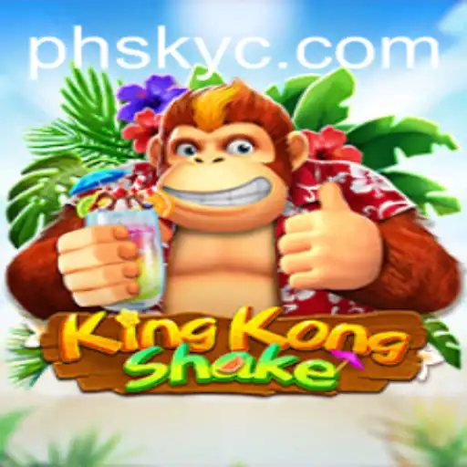 Discover the Thrilling World of KingKongShake: The Game That Everyone Is Talking About