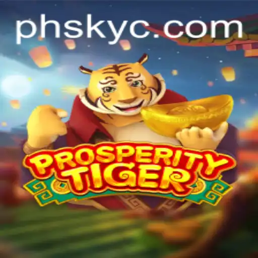 Explore the Fascinating World of ProsperityTiger: A Game of Strategy and Opportunity