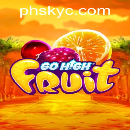 Unveiling GoHighFruit: The Exciting Game Taking the World by Storm